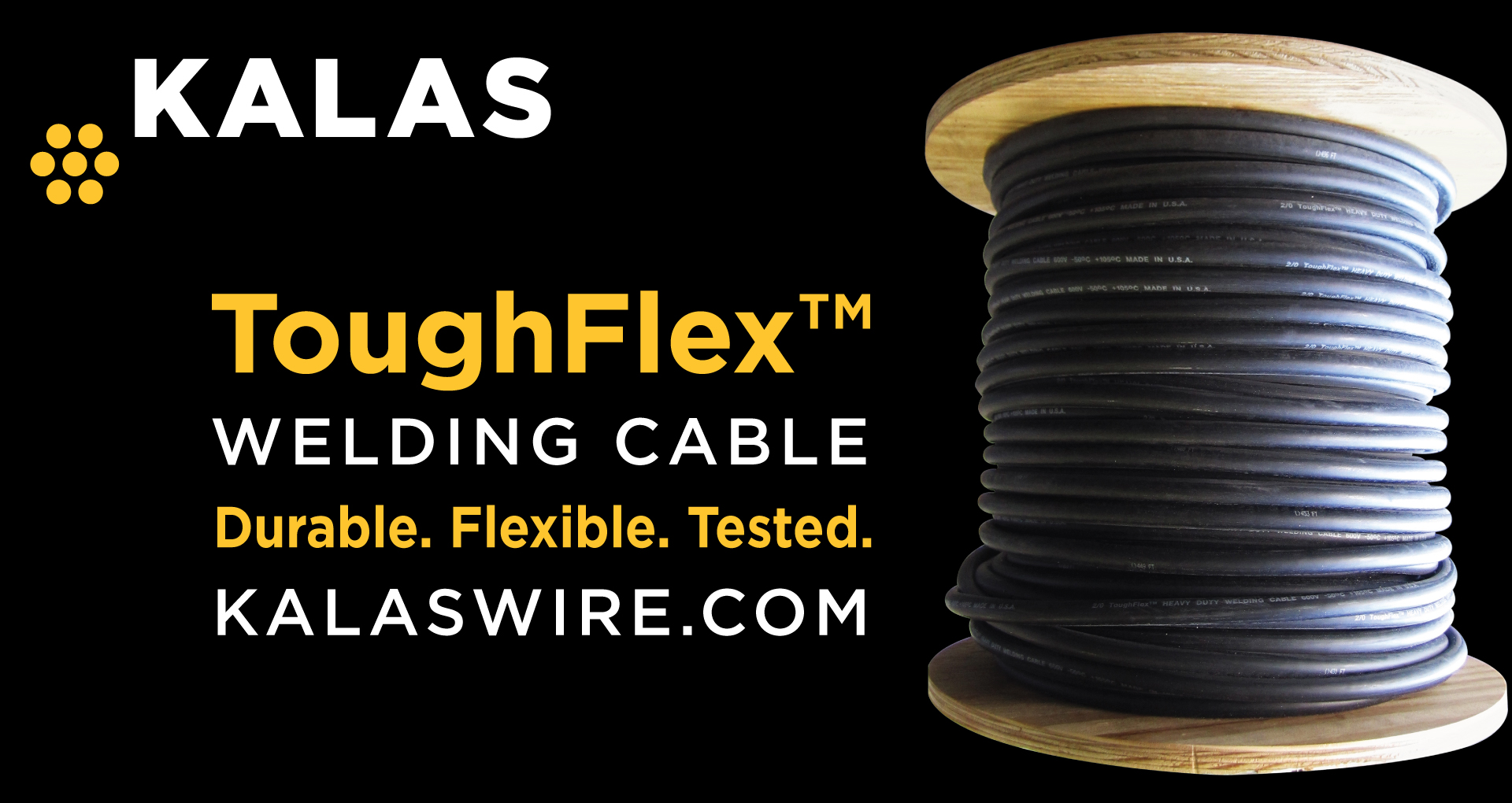 ToughFlex™ Kalas Welding Cable is Industry's Best
